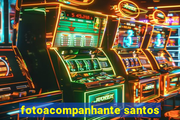 fotoacompanhante santos